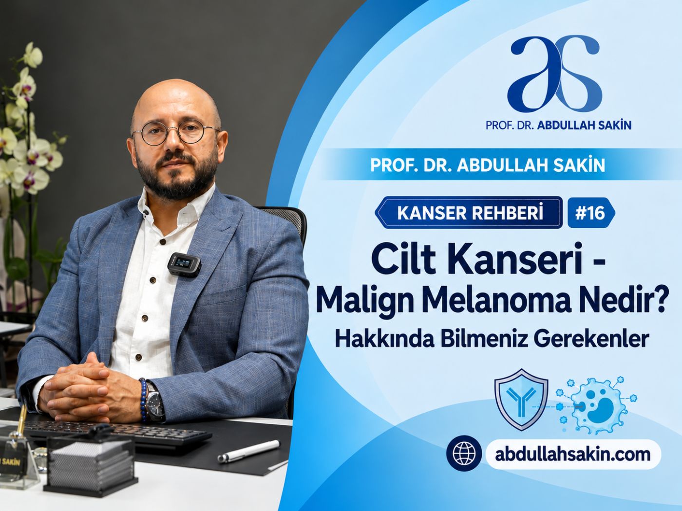 Kanser Rehberi #16: Cilt Kanseri - Malign Melanoma Nedir? Hakkında Bilmeniz Gerekenler.
